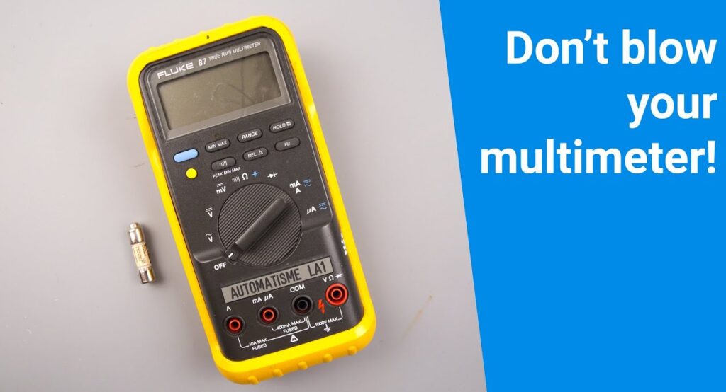 how to avoid blowing multimeter fuse